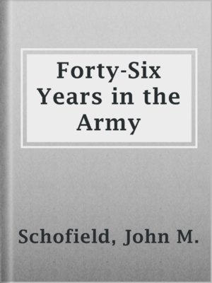 cover image of Forty-Six Years in the Army